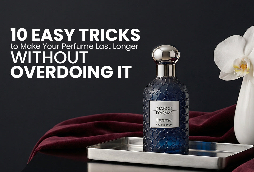 10 Easy Tricks to Make Your Perfume Last Longer Without Overdoing It