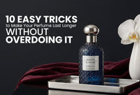 10  Easy Tricks to Make Your Perfume Last Longer Without Overdoing It